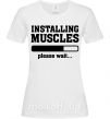 Жіноча футболка installing muscles version 2 Білий фото