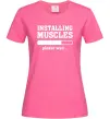 Женская футболка installing muscles version 2 Ярко-розовый Женская футболка installing muscles version 2 Ярко-розовый фото