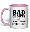 Чашка с цветной ручкой BAD CHOICES MAKE GOOD STORIES Нежно розовый Чашка с цветной ручкой BAD CHOICES MAKE GOOD STORIES Нежно розовый фото
