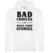 Чоловіча толстовка (худі) BAD CHOICES MAKE GOOD STORIES Білий Чоловіча толстовка (худі) BAD CHOICES MAKE GOOD STORIES Білий фото