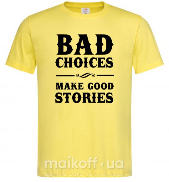 Чоловіча футболка BAD CHOICES MAKE GOOD STORIES Лимонний фото