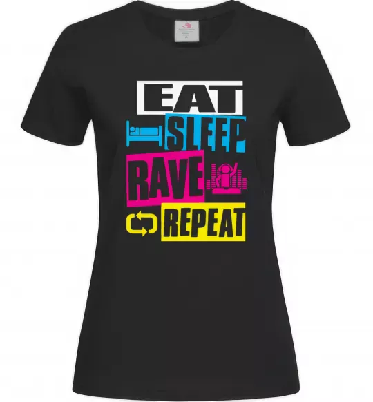 Женская футболка eat sleap rave repeat Черный фото