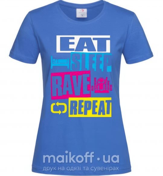 Женская футболка eat sleap rave repeat Ярко-синий фото