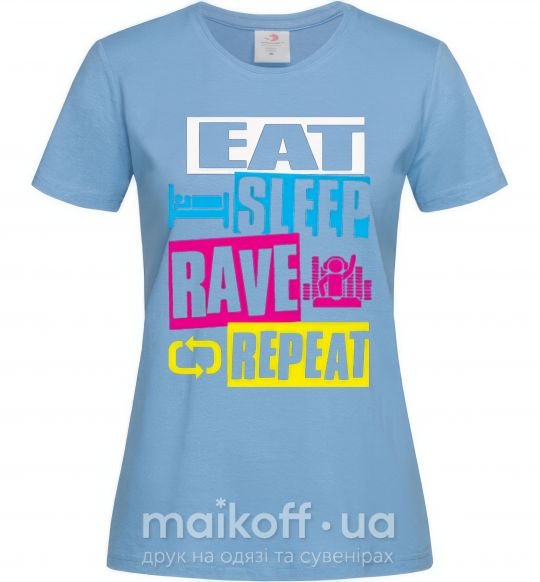 Жіноча футболка eat sleap rave repeat Блакитний фото