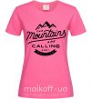 Жіноча футболка The mountains are calling Яскраво-рожевий фото