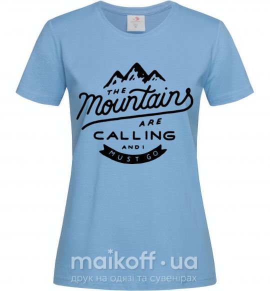 Женская футболка The mountains are calling Голубой фото