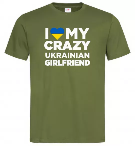 Мужская футболка I love my crazy ukrainian girlfriend Оливковый фото
