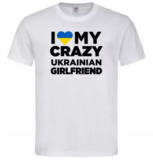 Мужская футболка I love my crazy ukrainian girlfriend Белый фото