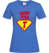 Жіноча футболка Super Тітка Яскраво-синій фото