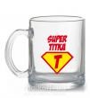 Чашка скляна Super Тітка Прозорий фото