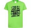 Детская футболка Ось так виглядає найкращий у світі брат Лаймовый Детская футболка Ось так виглядає найкращий у світі брат Лаймовый фото