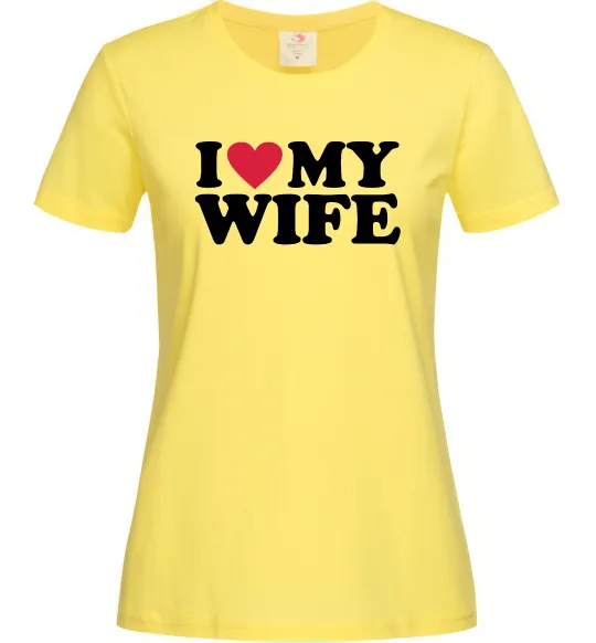 Женская футболка I love my wife Лимонный фото