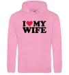 Жіноча толстовка (худі) I love my wife Рожевий фото