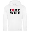 Жіноча толстовка (худі) I love my wife Білий фото