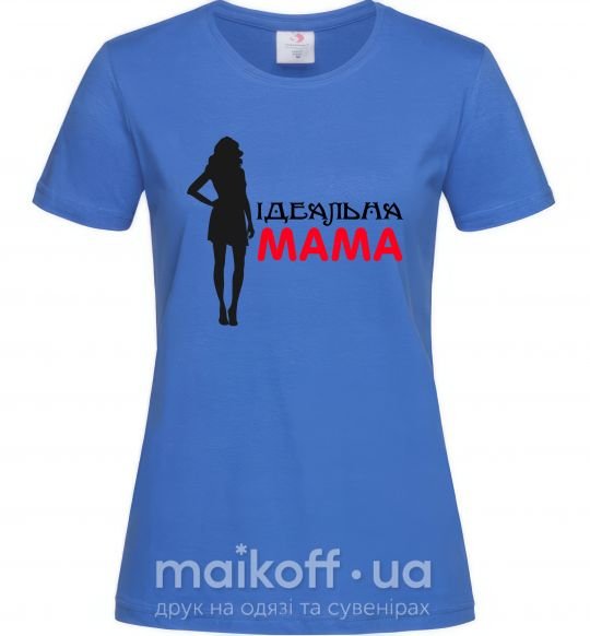 Жіноча футболка Ідеальна мама Яскраво-синій фото
