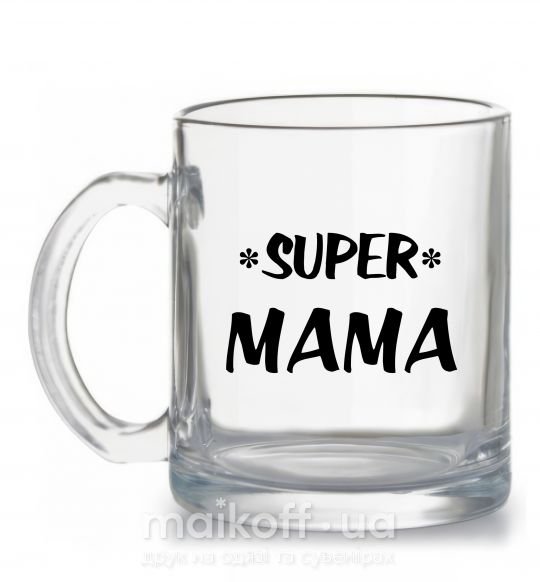 Чашка скляна надпись Super mama Прозорий фото