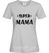 Жіноча футболка надпись Super mama Сірий фото