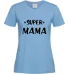 Жіноча футболка надпись Super mama Блакитний Жіноча футболка надпись Super mama Блакитний фото