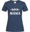 Жіноча футболка надпись Super mama Темно-синій Жіноча футболка надпись Super mama Темно-синій фото