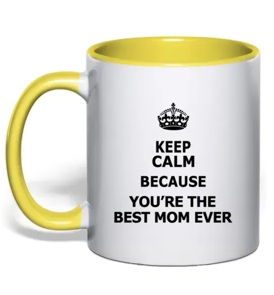 Чашка с цветной ручкой Keep calm because you are the best mom ever Солнечно желтый фото