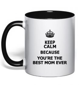 Чашка з кольоровою ручкою Keep calm because you are the best mom ever Чашка з кольоровою ручкою Keep calm because you are the best mom ever