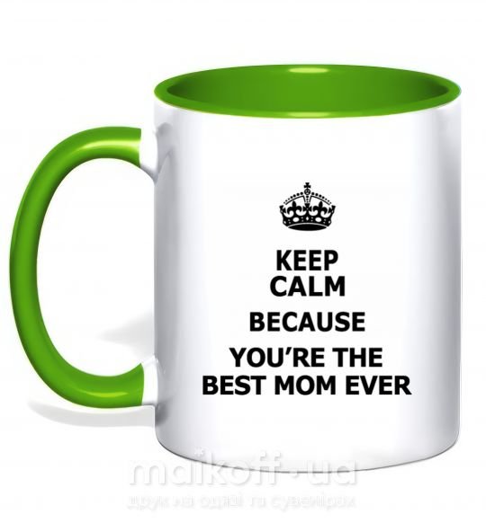 Чашка с цветной ручкой Keep calm because you are the best mom ever Зеленый фото