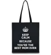Еко-сумка Keep calm because you are the best mom ever Чорний фото