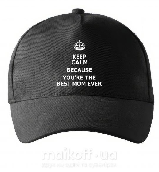 Кепка Keep calm because you are the best mom ever Чорний фото