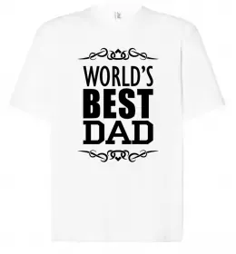 Футболка Оверсайз Worlds best dad Белый фото