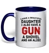 Чашка з кольоровою ручкою I have a beautiful daughter and a gun Глибокий темно-синій фото