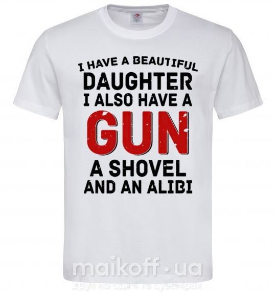 Чоловіча футболка I have a beautiful daughter and a gun Білий фото