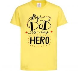 Дитяча футболка My dad is my hero Дитяча футболка My dad is my hero