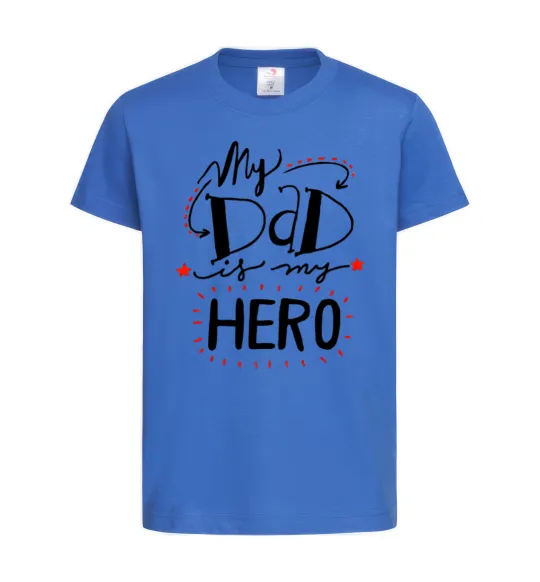 Дитяча футболка My dad is my hero Яскраво-синій фото