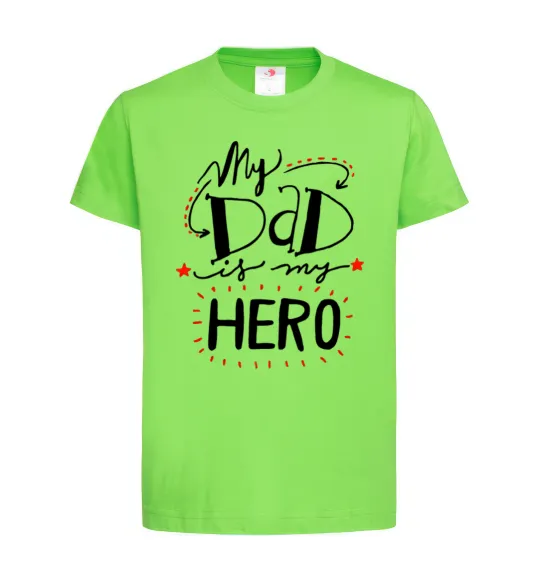 Дитяча футболка My dad is my hero Лаймовий фото