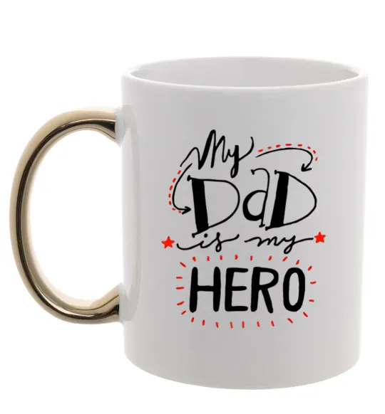 Чашка з кольоровою ручкою My dad is my hero Золото фото