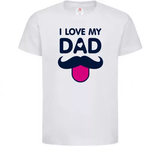 Дитяча футболка I love my dad exclusive Білий фото