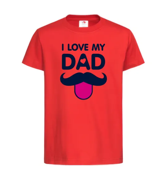 Детская футболка I love my dad exclusive Красный фото