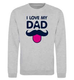 Свитшот I love my dad exclusive Свитшот I love my dad exclusive
