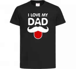 Детская футболка I love my dad exclusive Черный фото
