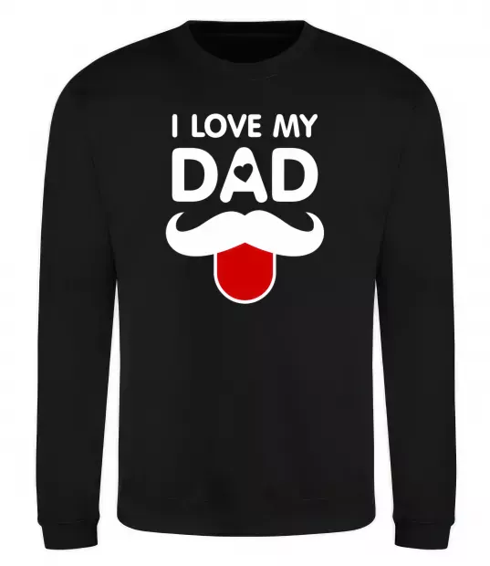 Свитшот I love my dad exclusive Черный фото