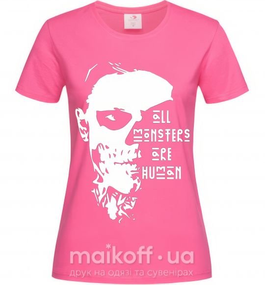 Женская футболка All monsters are human Ярко-розовый фото