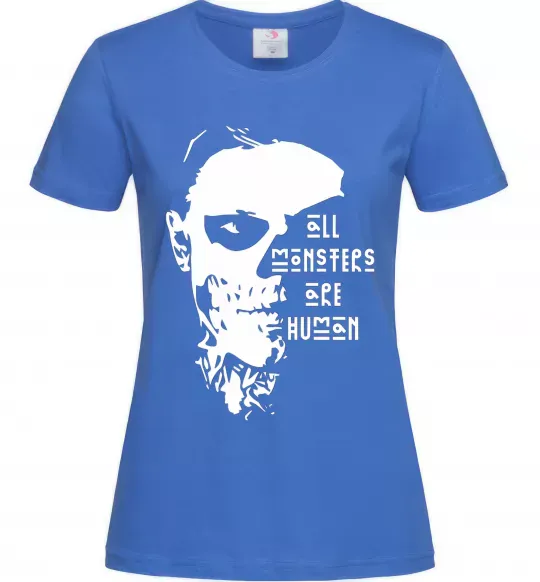 Женская футболка All monsters are human Ярко-синий фото
