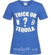 Женская футболка trick or tequila Ярко-синий фото