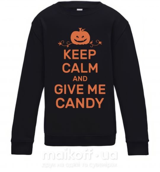 Детский Свитшот keep calm and give me candy Черный фото