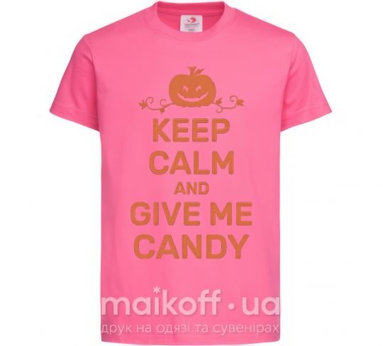 Детская футболка keep calm and give me candy Ярко-розовый фото