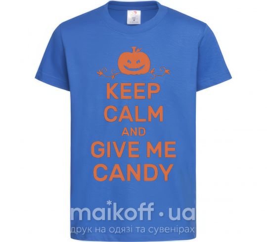 Дитяча футболка keep calm and give me candy Яскраво-синій фото
