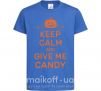 Дитяча футболка keep calm and give me candy Яскраво-синій фото