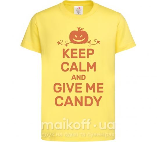 Дитяча футболка keep calm and give me candy Лимонний фото