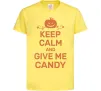 Дитяча футболка keep calm and give me candy Лимонний Дитяча футболка keep calm and give me candy Лимонний фото