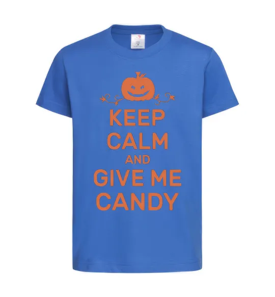 Детская футболка keep calm and give me candy Ярко-синий фото